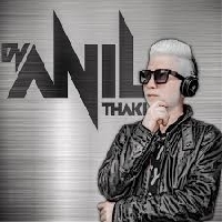 Dj Anil Thakur