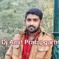 Dj Amit Pratapgarh