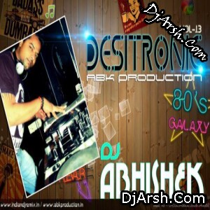 Desitronic VOL.13 - Dj Abk Production