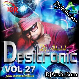 Desitronic Vol.27 - Dj Abk Production