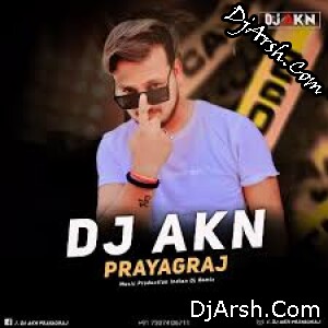 Dj Akn Remix Dj Song