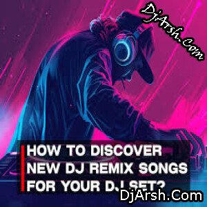 All New Dj Songs