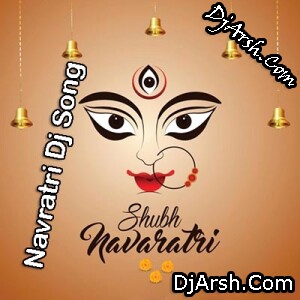 Navratri Dj Song