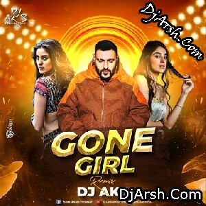 Gone Girl - Badshah - Dj Aks Production