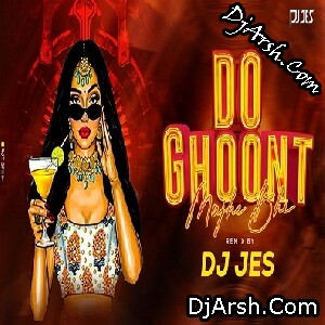 Do Ghunt - Tapori Remix Dj Song - Dj Jes