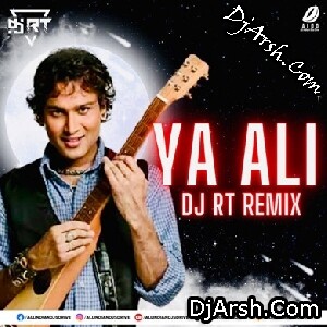 Yaa Aali (Remix Song) - DJ RT
