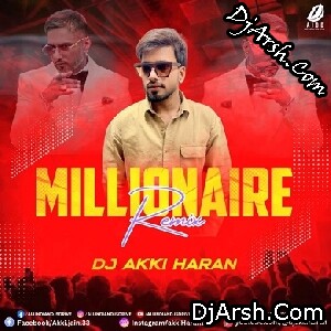 Millionaire (Club Remix 2025) - DJ Akki Haran