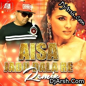 Aisa Jaadu Dala Re - Remix Dj Song - Dj Abk India